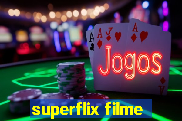 superflix filme